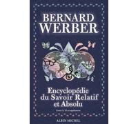 L'encyclopédie Du Savoir Relatif Et Absolu - Livres I À Xi Et Suppléments