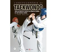 L'encyclopédie du taekwondo vol 2: Tous les poom-sé et formes de combat de l'art martial coréen