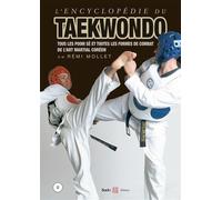L'encyclopédie du taekwondo vol 2 Tous les poom-sé et formes de combat de l'art martial coréen - Rémi Mollet - Budo Eds - broché - Guide