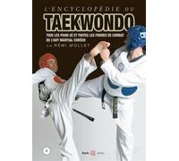 L'encyclopédie du taekwondo vol 2 Tous les poom-sé et formes de combat de l'art martial coréen - Rémi Mollet - Budo Eds - broché - Guide