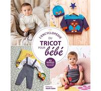 L'encyclopédie du tricot pour bébé 63 modèles pour un bébé bien tricoté ! - Collectif - Marie Claire - broché - Guide