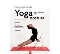 L'encyclopédie du Yoga postural - Marie Amar - La Plage Editeur - broché - Guide