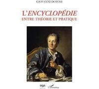 L'Encyclopédie entre théorie et pratique - Giovanni Dotoli - L'harmattan - broché - Essai