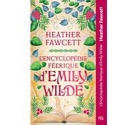 L'Encyclopédie féerique d'Emily Wilde - Tome 01 - Heather Fawcett - Pal - Poche - Roman