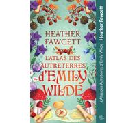 L'encyclopédie Féérique D'emily Wilde - Tome 2 - L'atlas Des Autreterres D'emily Wilde