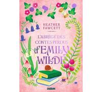 L'encyclopédie Féérique D'emily Wilde - Tome 3 - L'abrégé Des Contes Perdus D'emily Wilde