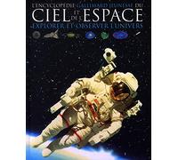 L'Encyclopédie Gallimard jeunesse du ciel et de l'espace : Explorer et observer l'Univers