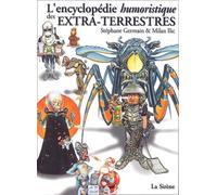 L'Encyclopedie Humoristique Des Extra-Terrestres
