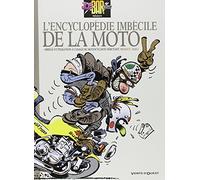 L'Encyclopédie imbécile de la moto