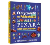 DISNEY PIXAR - L'encyclopédie junior des personnages