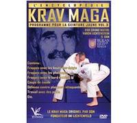 L'Encyclopédie Krav Maga - Programme Ceinture jaune : Volume 3 E