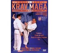 L'Encyclopédie Krav Maga - Programme Ceinture orange : Volume 2 E