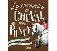 L'Encyclopédie Larousse du Cheval et du Poney - Sandy Ransford - Larousse - cartonné - Dictionnaire et encyclopédie