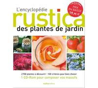 L'encyclopédie Rustica des plantes de jardin