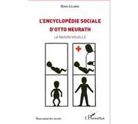 L'encyclopédie sociale d'Otto Neurath La raison visuelle - Denis Lelarge - L'harmattan - broché - Dictionnaire et encyclopédie