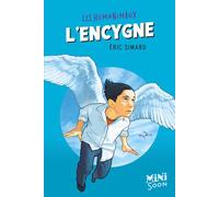 L'encygne - Eric Simard - Syros Jeunesse - broché - Document jeunesse dès 3 ans