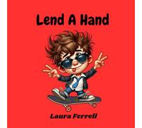 Lend A Hand: An Adventure in Helping Others