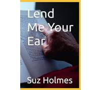 Lend Me Your Ear