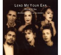 Lend Me Your Ear by Doubl'o Six