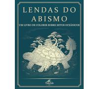 Lendas do Abismo: Um livro de colorir do sobre mitos oceánicos