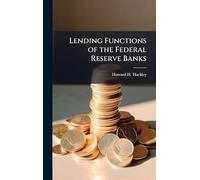 Lending Functions of the Federal Reserve Banks