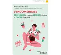 L'endométriose Peter Von Theobald (Auteur)