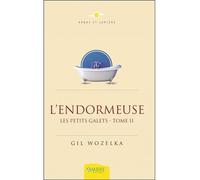 L'endormeuse - Les petits galets Tome 2 - Solange Eugenot - Ambre Eds - broché - Essai