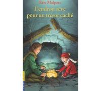 L'endroit rêvé pour un trésor caché