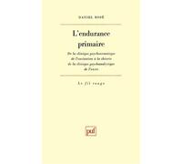 L'endurance primaire - Daniel Rosé - Puf - Livre