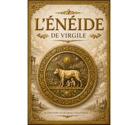 L'Énéide - édition prestigieuse illustrée: Edition intégrale avec prologue et épilogue