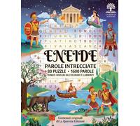 L'Eneide Parole Intrecciate: Vol. 127: 80 Crucipuzzle Tematici sull'Epopea di Virgilio tra Mito, Eroi e la Fondazione di Roma. Gioco Enigmistico Rilassante e Culturale (Caratteri Grandi)