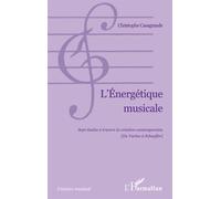 L'Energétique musicale Christophe Casagrande (Auteur)