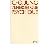 L'Energétique psychique
