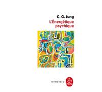 L'Energétique psychique - Carl Gustav Jung - Lgf - Poche - Livre
