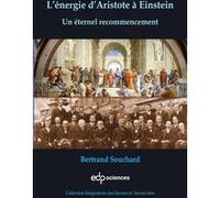 L'énergie d'Aristote à Einstein Bertrand Souchard (Auteur)