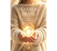 L'énergie de vie - Catherine Beilvert-Dray - Trois Colonnes - broché - Essai