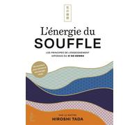 L'énergie du souffle - Ki No Renma Les principes de l'enseignement japonais du ki no renma - Hiroshi Tada - Hachette Pratique - broché - Guide