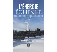 L'énergie éolienne Cours, exercices et problèmes corrigés - Mohamed Ali Zeddini - Le Lys Bleu - broché - Essai