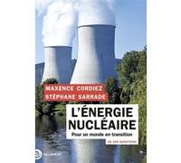 L'énergie Nucléaire En 100 Questions - Pour Un Monde En Transition