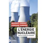 L'énergie Nucléaire En 100 Questions - Pour Un Monde En Transition