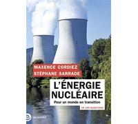 L'énergie nu ire en 100 questions Pour un monde en transition - Maxence Cordiez - Tallandier - broché - Guide