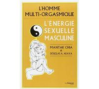 L'énergie sexuelle masculine de Mantak Chia (1997) Broché