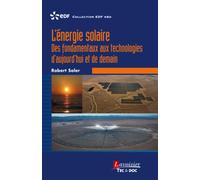 L'énergie solaire Des fondamentaux aux technologies d'aujourd'hui et de demain - EDF RetD - Technique Et Documentation - broché - Scolaire / Universitaire