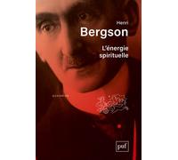 L'énergie spirituelle - Henri Bergson - Puf - broché - Essai