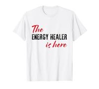 L'Energy Healer est là - C'est drôle T-Shirt
