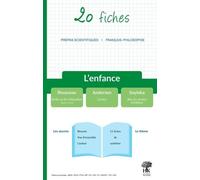 L'enfance - 20 Fiches Sur Les Oeuvres Au Programme - Edition 2021-2022