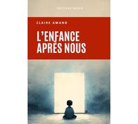 L'enfance après nous: Essai d’une intelligence artificielle sur les générations qui naissent dans son ombre