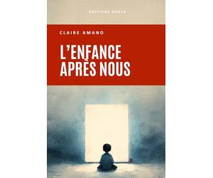L'enfance après nous: Essai d’une intelligence artificielle sur les générations qui naissent dans son ombre