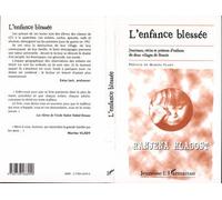 L'enfance Blessée Journaux, récits et poèmes d'enfants de deux villages de Bosnie - Collectif - L'harmattan - broché - Livre