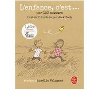 L'Enfance, c'est... Jack Koch (Illustration), Collectif (Auteur)
